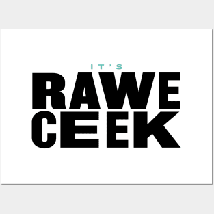 It's Rawe Ceek (black_turqoise) Posters and Art